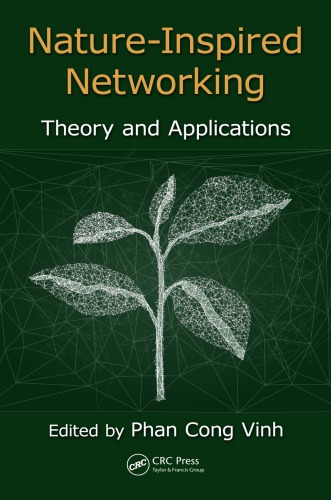 Nature-Inspired Networking : Theory and Applications
