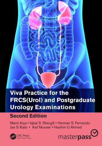 Viva Practice for the FRCS(Urol) and Postgraduate Urology Examinations, Second Edition