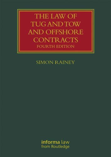 The Law of Tug and Tow and Offshore Contracts