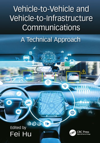 Vehicle-to-vehicle and vehicle-to-infrastructure communications : a technical approach