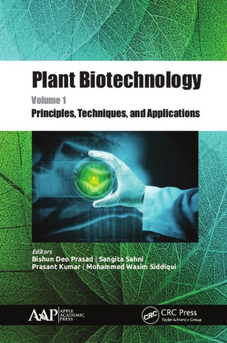 Plant biotechnology. Volume 1, Principles, techniques, and applications
