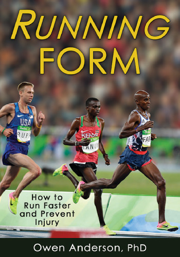 Running form : how to run faster and prevent injury