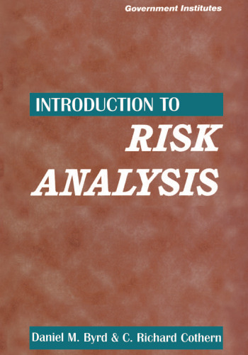 Introduction to Risk Analysis: A Systematic Approach to Science-Based Decision Making