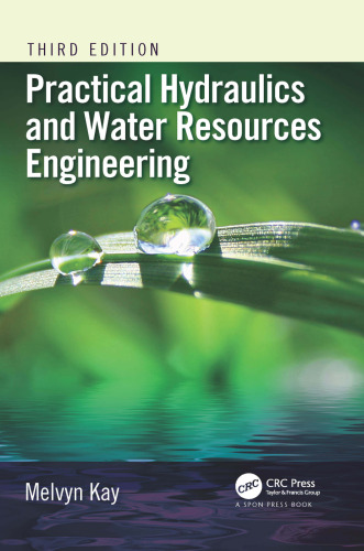 Practical hydraulics and water resources engineering