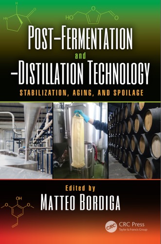Post-fermentation and -distillation technology : stabilization, aging, and spoilage