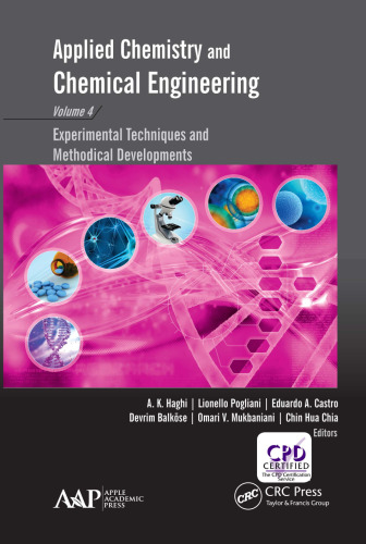 Applied chemistry and chemical engineering. Volume 4, Experimental techniques and methodical developments