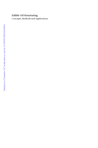 Edible Oil Structuring: Concepts, Methods and Applications