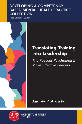 Translating training into leadership : the reasons psychologists make effective leaders