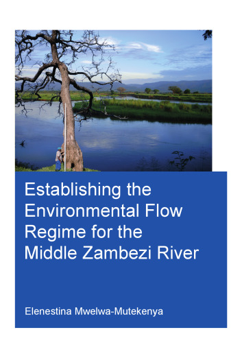 Establishing the environmental flow regime of the Middle Zambezi River