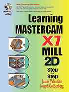 Learning Mastercam X7 mill 2D step by step