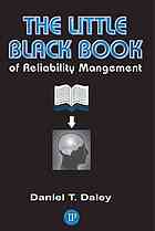 The little black book of reliability management : what do you have a right to expect?