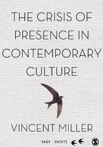 The Crisis of Presence in Contemporary Culture
