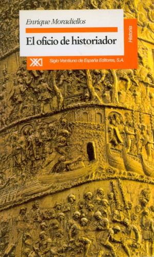El Oficio De Historiador