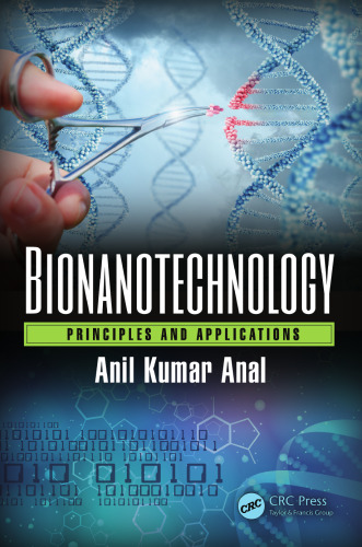 Bionanotechnology: Principles and Applications
