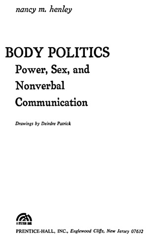 Body politics: power, sex, and nonverbal communication