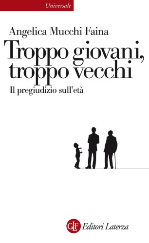 Troppo giovani, troppo vecchi: il pregiudizio sull’età