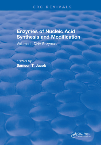 Enzymes Of Nucleic Acid Synth& Modification vol 1: DNA Enzymes