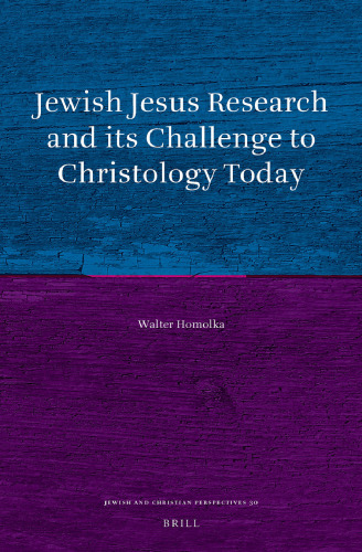 Jewish Jesus Research and Its Challenge to Christology Today