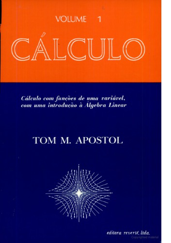 Cálculo - Cálculo com funções de uma variável, com uma introdução à Álgebra Linear