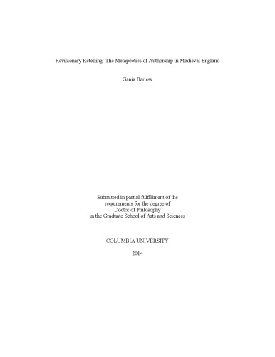 Revisionary Retelling: The Metapoetics of Authorship in Medieval England