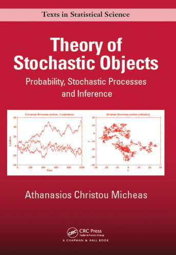 Theory of Stochastic Objects: Probability, Stochastic Processes and Inference