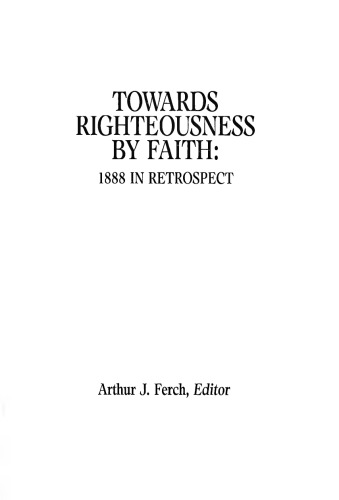 Towards Righteousness by Faith: 1888 in retrospect