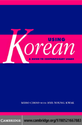 Using Korean: A Guide to Contemporary Usage