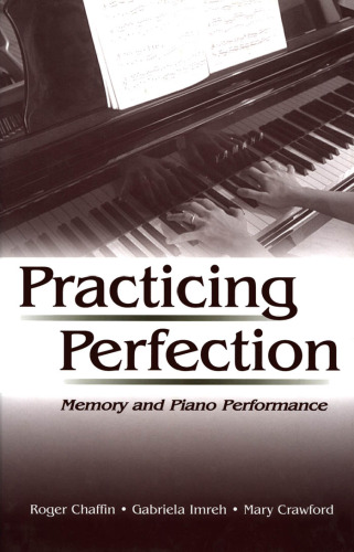 Practicing Perfection: Memory and Piano Performance ()