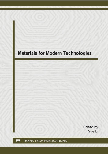 Materials for Modern Technologies: Selected, peer reviewed papers from the 2015 Spring International Conference on Material Sciences and Technology (MST-S), April 14-16, 2015, Beijing, China
