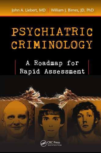 Psychiatric Criminology: A Roadmap for Rapid Assessment