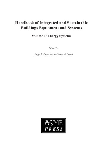 Handbook of Integrated and Sustainable Buildings Equipment and Systems: Volume 1: Energy Systems