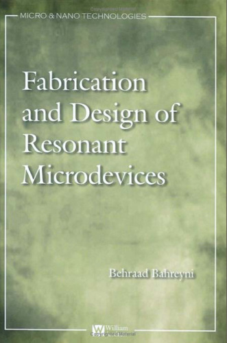 Fabrication & Design of Resonant Microdevices ()