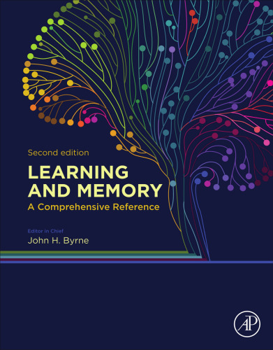 Learning and Memory: A Comprehensive Reference