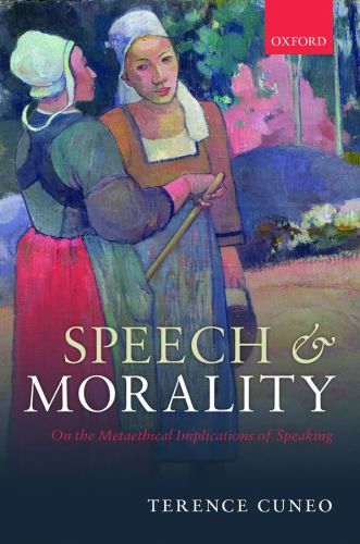 Speech and Morality: On the Metaethical Implications of Speaking