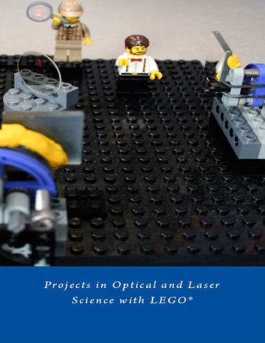 LEGO Optics: Projects in Optical and Laser Science with LEGO
