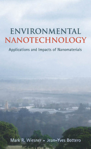 Environmental Nanotechnology: Applications and Impacts of Nanomaterials