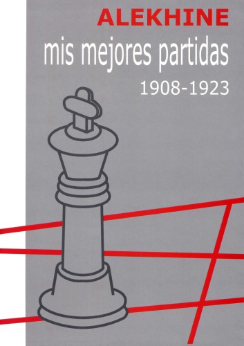 Mis mejores partidas : 1908-1923