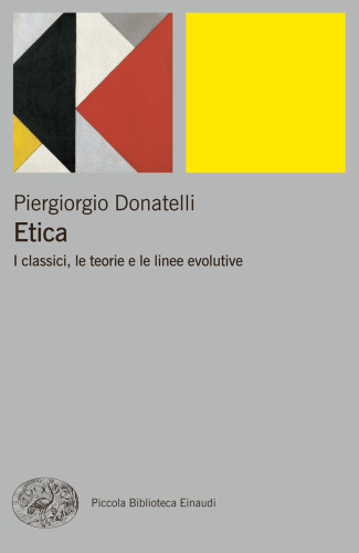 Etica: I classici, le teorie e le linee evolutive