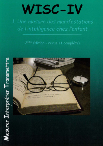 WISC-IV : Une mesure des manifestations de l’intelligence chez l’enfant