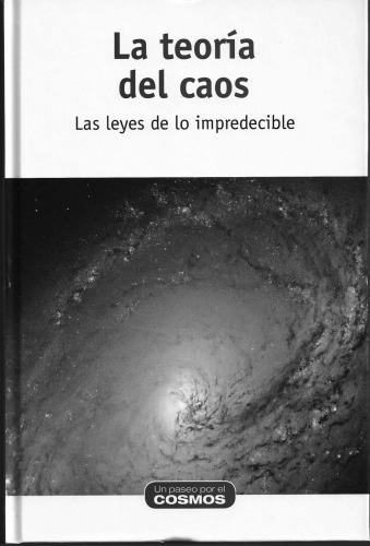 La Teoría del Caos - Las leyes de lo impredecible