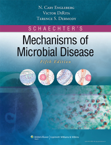 Schaechter’s Mechanisms of Microbial Disease