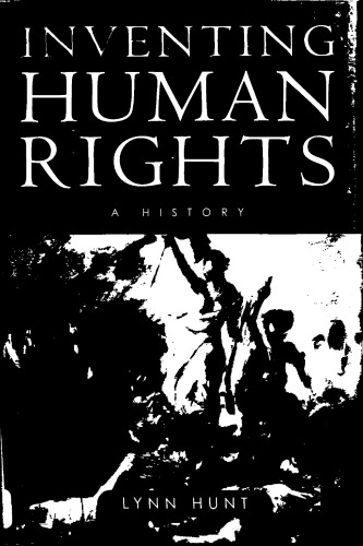 Inventing Human Rights: A History