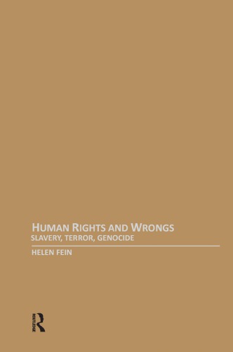 Human Rights and Wrongs - Slavery, Terror, Genocide
