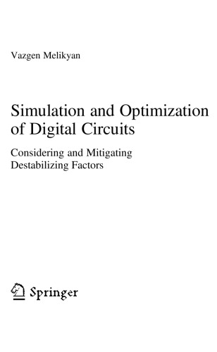 Simulation and Optimization of Digital Circuits. Considering and Mitigating Destabilizing Factors
