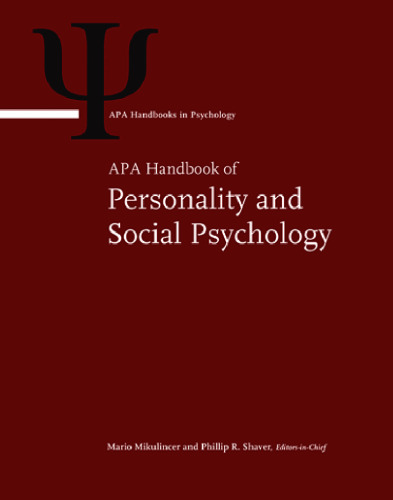 APA Handbook of Personality and Social Psychology , Volume 3- Interpersonal Relations