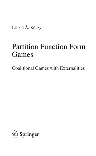 Partition Function Form Games. Coalitional Games with Externalities
