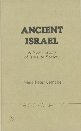 Ancient Israel. A New History of Israelite Society