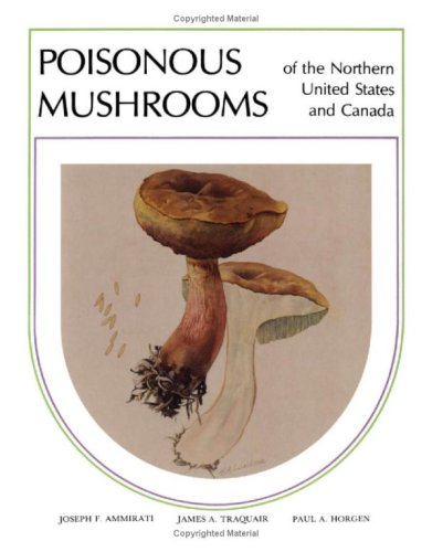 Poisonous Mushrooms of the Northern United States and Canada