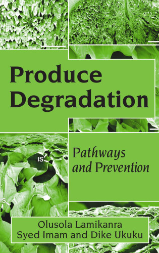 Produce Degradation: Pathways and Prevention