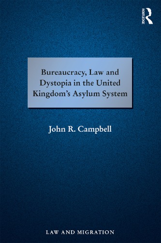Bureaucracy, Law and Dystopia in the United Kingdom’s Asylum System